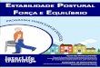 ESTABILIDADE POSTURAL FORÇA E EQUILÍBRIOprofound.eu.com/wp-content/uploads/2015/03/Portugese_leaflet_PSSB.pdf · exercícios são apropriados para si. Segurança. Página 2 Comece