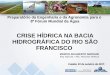 CRISE HÍDRICA NA BACIA HIDROGRÁFICA DO RIO SÃO FRANCISCOmundialagua.confea.org.br/wp-content/uploads/2017/10/Crise_hidrica... · 6 BA Muquém de São Francisco - Morpará 7 BA