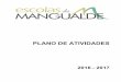 PLANO DE ATIVIDADES - Escolas de Mangualdeescolasdemangualde.pt/documentos/Plano_de_actividades_2016-2017.pdf · O Plano Anual de Atividades é o documento de planificação estratégica