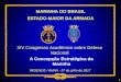 MARINHA DO BRASIL ESTADO-MAIOR DA ARMADA · MARINHA DO BRASIL ESTADO-MAIOR DA ARMADA 1 A Concepção Estratégica da Marinha RESENDE / AMAN - 27 de julho de 2017 XIV Congresso Acadêmico