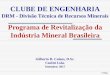 Programa de Revitalização - Portal da Mineraçãoportaldamineracao.com.br/wp-content/uploads/2017/09/programa-de... · Estabelece que a não apresentação do relatório final de