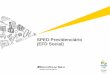 SPED Previdenciário (EFD Social) - amchamrio.com.br · Disponibilização de ferramenta WEB para consulta de dados cadastrais dos trabalhadores 01/05/2013 ... General Motors do Brasil