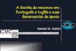 A Escrita de resumos em Português e Inglês e … para escrita de Resumos Deve ser redigido com muito cuidado, pois muitos leitores se limitam a ler o título e o resumo Deve ser