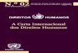 A Carta Internacional dos Direitos Humanosgddc.ministeriopublico.pt/sites/default/files/documentos/... · 2017-06-28 · Internacional dos Direitos Humanos» ao conjunto dos documentos