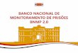 Mandado de Prisão - Tribunal de Justiça de São Paulo · BNMP 2.0 - Procedimentos para Elaboração Mandados de Prisão Escolher o modelo conforme o tipo de prisão decretada. A