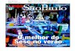 Sesc São Paulo Veículo: Revista Veja São Paulo Data paulistano no horário de lazer- Even- tos especiais como shows. peças e expo. siçöes atraíram cerca de 1 1 milhöes de pessoas