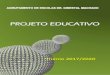Projeto Educativo do Agrupamento de Escolas Dr. Ginestal ... · PDF fileO Projeto Educativo do Agrupamento de Escolas Dr. Ginestal Machado constitui-se como um documento central de
