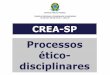 Processos - Portal CREA-SP · “Orientação para condução de processos ético-disciplinares 2012”-violação da legislação profissional onde a penalidade cabível é multa,