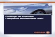 Catálogo de Produtos Lâmpadas Automotivas 2007 - R19Clubr19club.com/wp-content/uploads/2011/08/Catalogo-lampadas... · 2 Lâmpadas automotivas OSRAM, seguramente as melhores Qualquer