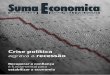 Crise política agrava a recessão - sumaeconomica.com.br · dívida pública e em outros investimentos financeiros, ... - As Concessões permaneçam em grande escala, de aeroportos,