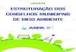 ARPA - Estruturação dos Conselhos Municipais de Meio Ambiente · Instituto Brasileiro de Meio Ambiente e dos Recursos Naturais Renováveis. Cadernos de formação volume 2: como