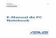 E-Manual do PC Notebook - dlsvr04.asus.com · circunstÂncia a asus, seus diretores, executivos, funcionÁrios ou agentes serÁ(Ão) responsÁveis por quaisquer danos indiretos, 