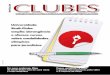 CLUBES · 2018-04-05 · Entidade de ensino corporativo segue agregando novos serviços e oferece curso sobre esportes a jornalistas, no ano olímpico A Universidade Sindi-Clube,