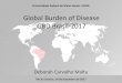 Global Burden of Disease GBD Brasil-2017ans.gov.br/images/Deborah_Carvalho_Malta.pdf · Fonte: IBGE. POF 2008-2009. Antropometria e estado nutricional de crianças, adolescentes e