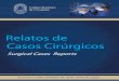 Relatos de Casos Cirúrgicos - CBC - Colégio Brasileiro ... · com exames físicos seriados e rastreamento com exames de imagem para possíveis metástases, incluindo o uso do PET-CT6