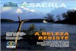 A BELEZA RESISTE - asaerla.com.br · nicos-, disse o presidente. Nesse primeiro esforço co-letivo, moradores conseguiram mudas e plantaram espécies de pau-ferro, amorinha da restinga,