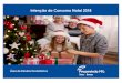 Intenção de Consumo Natal 2018 - fecomerciomg.org.br · Foram entrevistadas 388 pessoas, no período de 31 de outubro a 06 de novembro de 2018. O intervalo de confiança da amostra