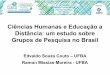 Ciências Humanas e Educação a Distância: um estudo sobre ... · Grupos de Pesquisa no Brasil Edvaldo Souza Couto ... Novas Tecnologias de Ensino e Pesquisa em Ciências Sociais