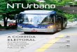 A CORRIDA 24 - ntu.org.br · campanhas do PT, do PSDB, do PCdoB e do MDB para discutir propostas sobre transporte público por ônibus. Os debatedores demonstraram conhecimento do