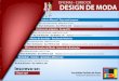 Design de Moda · PDF fileOFICINAS - CURSO DE DESIGN DE MODA Faculdade Paulista de Artes Totalmente dedicada às artes! Workshop de estamparia Desenho de Moda - Croqui Workshop - Rapport
