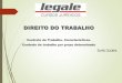 DIREITO DO TRABALHO - legale.com.br · os aeronautas, regidos por legislação própria.” (NR) ... conforme instruções a serem ... em vigor desde 01/01/2017;