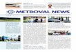 METROVAL NEWSmetroval.com.br/wp-content/uploads/2017/12/Metroval-News-15.pdf · em sonar. Desenvolvido pela empresa americana ... além de não ser afetado por estes problemas 