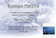 BIOLOGIA MARINHA PROGRAMA/CONTEÚDO/MÉTODOS … · 3.2-Algumas noções de ecologia marinha bentónica •Noção de biocenose/comunidade bentónica •Comunidades/biótopo •Noções