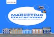 Guia completo de MARKETING - pub.tuneduc.com.brpub.tuneduc.com.br/guia-marketing-educacional.pdf · A proposta deste e-Book é ser um guia completo de marketing educacional ... Segmentação