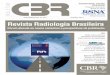 INFORMATIVO NO 301 JUNHO 2013 revista radiologia Brasileira · Internacional de Radiologia Fórum discute os novos caminhos e perspectivas da publicação ... no Brasil. Fique informado