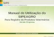 Manual de Utilização do SIPEAGRO - agricultura.gov.br · 1º passo: Acessar a página de login aos Sistemas do MAPA: 7 ... empresa deverá responder uma de cada vez. Para tanto,