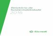 Relatório de Sustentabilidade 2016 - Sicredi | … entregar excelência no aten-dimento aos nossos associados e como promovemos a cultura do cooperativismo, base do nosso ciclo virtuoso
