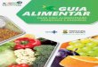 GUIA ALIMENTAR - prefeitura.pbh.gov.br · cas alimentares, influenciando a saúde e o bem-estar. Os guias alimentares levam em conta o cenário da evolução da alimentação e das