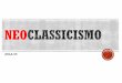 NEOCLASSICISMO 3EM Slides - cfatima.comcfatima.com/.../aulas/ENSINO_MEDIO/LIT/3EM/NEOCLASSICISMO.pdf · AULA 05. NEO O século XVIII é ... artificialismo barroco, bem como de 