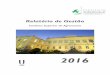 Relatório de Gestão - Instituto Superior de Agronomia | … · 2017-08-29 · Relatório de Gestão 2016 4 Índice de Quadros Quadro 1 - Componentes do Balanço ..... 8 Quadro 2