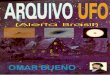 ARQUIVO UFO (Alerta Brasil) - scriptaetveritas.com.br · ARQUIVO UFO (Alerta Brasil) A obra aborda, principalmente, relatos de arquivos, de aparições de Objetos Aéreos Não Identificados