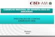 PRESTA‡ƒO DE CONTAS EXERCICIO .PRESTA‡ƒO DE CONTAS EXERCICIO 2016 Manaus 2017. ... Dentistica
