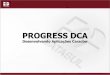 PROGRESS DCA - sanderlei.com.brsanderlei.com.br/PDF/Totvs-Datasul/TOTVS-Datasul-Progress-0199.pdf · Flexível – Assegura portabilidade das aplicações em outras plataformas Aberto