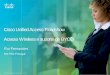 Cisco Unified Access Roadshow Acesso Wireless e suporte de ... · Cliente Wireless Interferências Wireless diminuem a fiabilidade e o desempenho QUALIDADE DO AR DESEMPENHO QUALIDADE