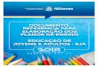 APRESENTAÇÃO - drearaguaina.com.br · Dada a importância da inovação do currículo da EJA, a Secretaria de Estado da Educação, Juventude e Esportes implementou, em 2017, as