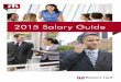 2015 Salary Guide - Migalhas · Em contrapartida, percebe-se uma crescente exigência dos profissionais em relação aos seus empregadores. Além de salários competitivos, os candidatos