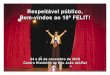 Respeitável público, Bem-vindos ao 10º FELIT! · Entre os dias 24 e 26 de novembro, São João del-Rei tornou-se palco de discussão da produção literária brasileira, a partir
