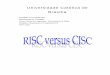 UniversidadeCatólicade - Portal New School CISC e... · CISC ... RISC(comumcomprimentodepalavrapadrão,menosvariáveisemenosinstruções) ... arquiteturasstackeramlargamenteutilizadasemaplicações