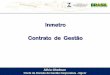 Inmetro Contrato de Gestão · operacionais e de controle para o alcance das metas, ... processos, serviços, sistemas de gestão e/ou pessoal ... de produtos e serviços brasileiros
