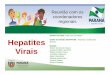 Hepatites Virais - saude.pr.gov.br .hepatites virais. Busca ativa de casos previamente diagnosticados