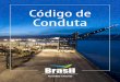 Código de Conduta - canalintegro.com.br · Código de Conduta? Entrevista com Dr. Antonio P. Passaro, Diretor Presidente da Brasil Terminal Portuário S.A. 5 ... Este Código de