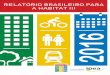 RELATÓRIO BRASILEIRO PARA A HABITAT III³rio... · garante que o poder público supere conflitos e se concentre no atendimento das necessidades de todos os cidadãos. A terceira
