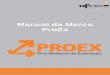 Manual da Marca ProEx - Pró-Reitoria de Extensão · semelhante, coordenadores de atividades de extensão e outros indivíduos e órgãos com projetos financiados por recursos da