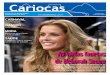 As várias facetas de Deborah Secco - jornalcariocas.com.brjornalcariocas.com.br/edicoes/cariocas-marco.pdf · promete ser inesquecível em Insensato Coração e já ... Este é o