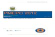 PMEPC 2012 - bombeiros.pt · A organização do PMEPC reflete o estabelecimento dos princípios especiais pelos quais as atividades de proteção civil se devem reger, sendo que: