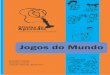 “Cri - oficinadoaprendiz.com.broficinadoaprendiz.com.br/.../2017/08/Proposta-de-Jogos-do-Mundo.pdf · Um jogo de tabuleiro para dois jogadores, inventado em 1988, pelo argentino